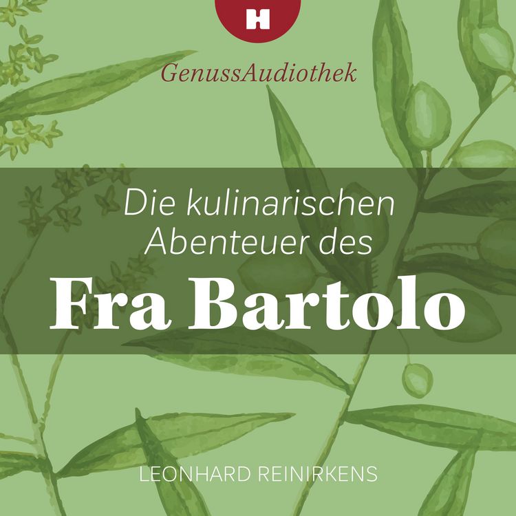Produktbild: Die kulinarischen Abenteuer des Fra Bartolo
