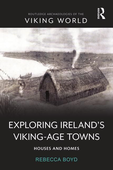 Produktbild: Boyd, R: Exploring Ireland's Viking-Age Towns