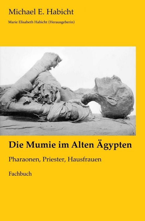 Produktbild: Mumienforschung / Die Mumie im Alten &Auml;gypten