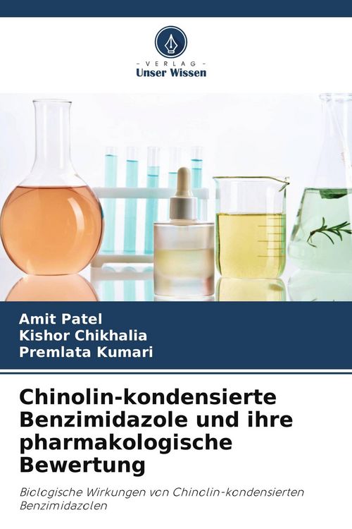 Produktbild: Chinolin-kondensierte Benzimidazole und ihre pharmakologische Bewertung