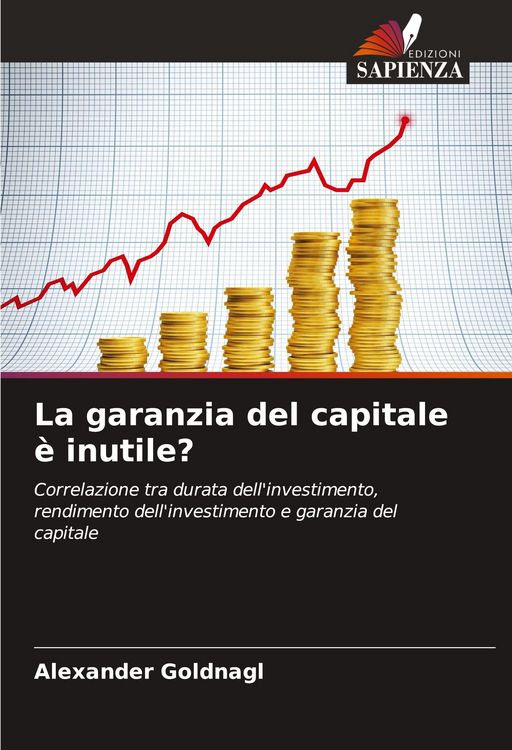 Produktbild: La garanzia del capitale &egrave; inutile?