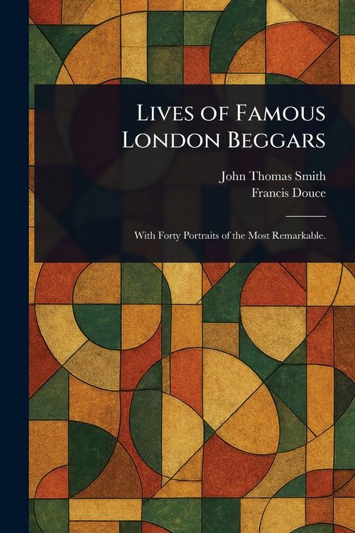 Produktbild: Lives of Famous London Beggars