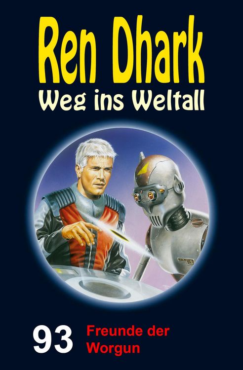 Produktbild: Ren Dhark - Weg ins Weltall 93: Freunde der Worgun