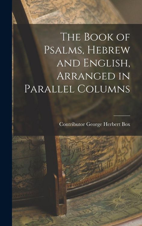 Produktbild: The Book of Psalms, Hebrew and English, Arranged in Parallel Columns