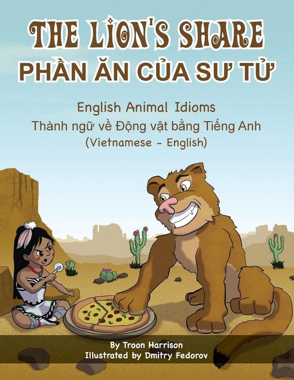 Produktbild: The Lion's Share - English Animal Idioms (Vietnamese-English)