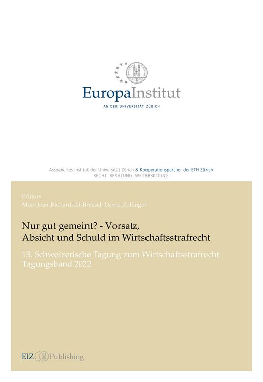 Produktbild: Nur gut gemeint? - Vorsatz, Absicht und Schuld im Wirtschaftsstrafrecht