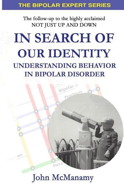 Produktbild: In Search of Our Identity: Understanding Behavior In Bipolar Disorder