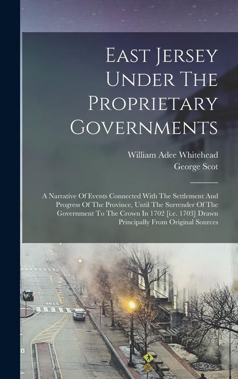Produktbild: East Jersey Under The Proprietary Governments