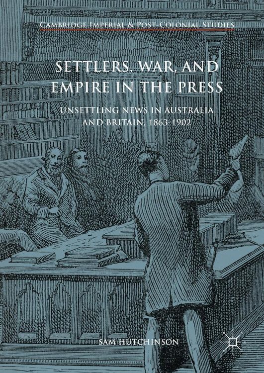 Produktbild: Settlers, War, and Empire in the Press