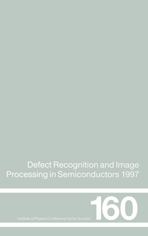 Produktbild: Defect Recognition and Image Processing in Semiconductors 1997