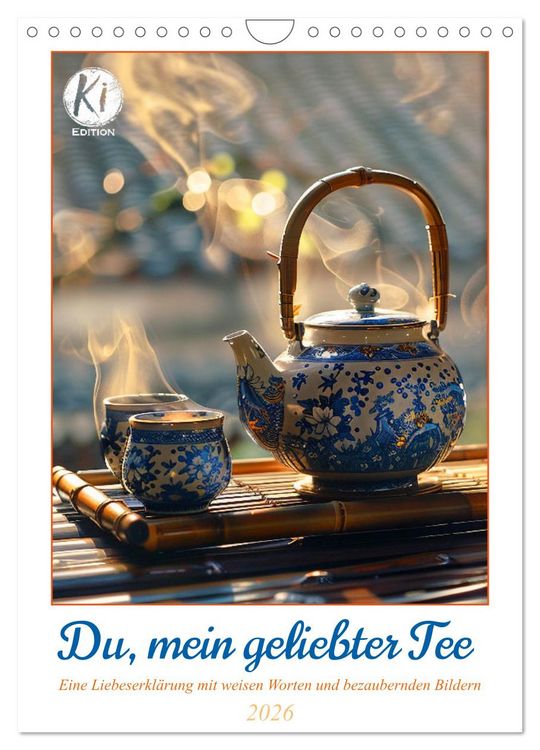 Produktbild: Du, mein geliebter Tee (Wandkalender 2026 DIN A4 hoch), CALVENDO Monatskalender
