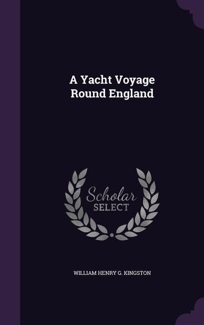Produktbild: A Yacht Voyage Round England