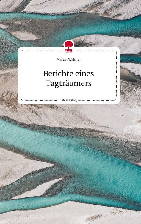 Produktbild: Berichte eines Tagtr&auml;umers. Life is a Story - story.one