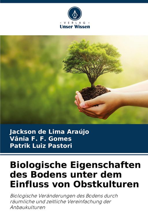 Produktbild: Biologische Eigenschaften des Bodens unter dem Einfluss von Obstkulturen