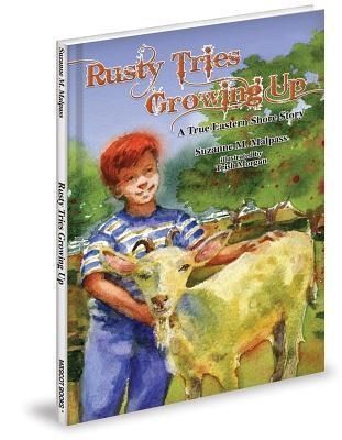 Produktbild: Rusty Tries Growing Up: A True Eastern Shore Story