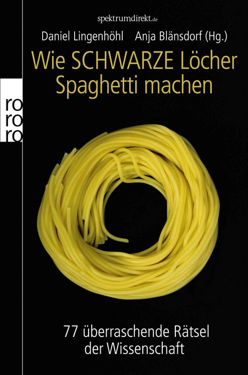 Produktbild: Wie Schwarze L&ouml;cher Spaghetti machen