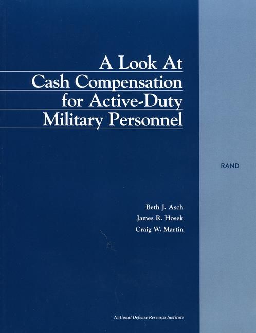 Produktbild: A Look at Cash Compensation for Active Duty Military Personel