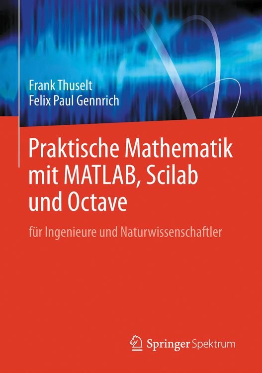 Produktbild: Praktische Mathematik mit MATLAB, Scilab und Octave