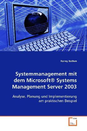 Produktbild: Bothen, R: Systemmanagement mit dem Microsoft&reg; Systems Manag