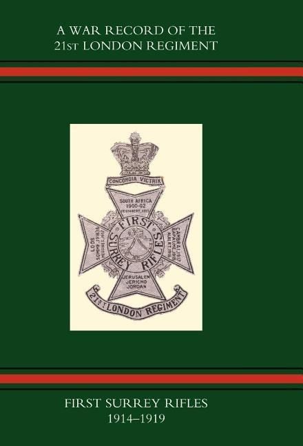 Produktbild: War Record of the 21st London Regiment (First Surrey Rifles) 1914-1919