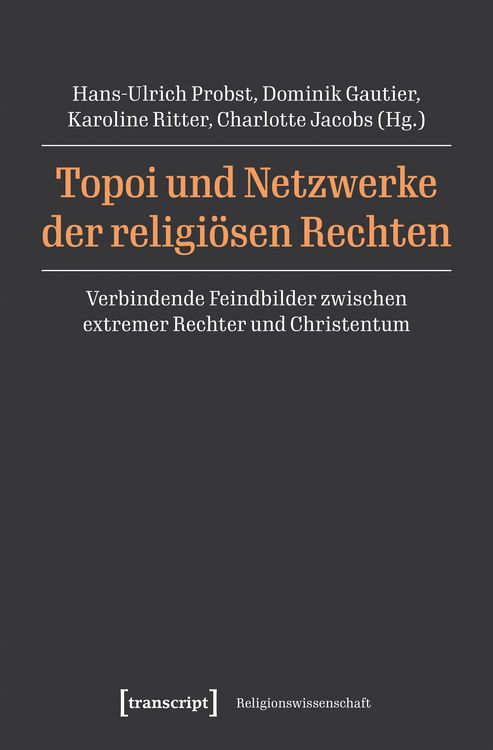 Produktbild: Topoi und Netzwerke der religi&ouml;sen Rechten