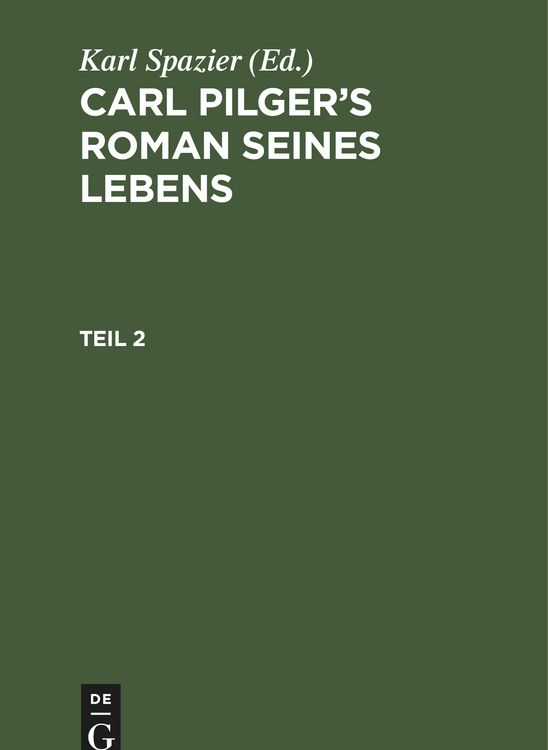 Produktbild: Carl Pilger's Roman seines Lebens. Teil 2