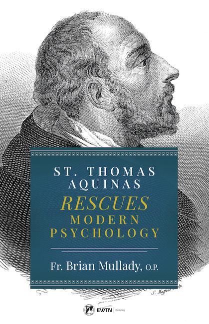 Produktbild: St. Thomas Aquinas Rescues Modern Psychology