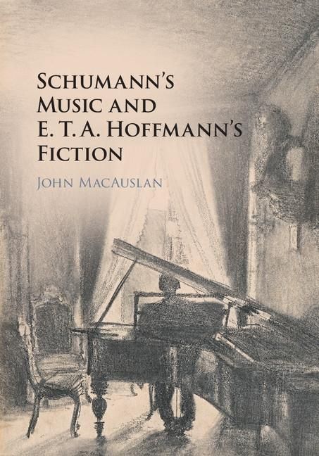 Produktbild: Schumann's Music and E. T. A. Hoffmann's Fiction