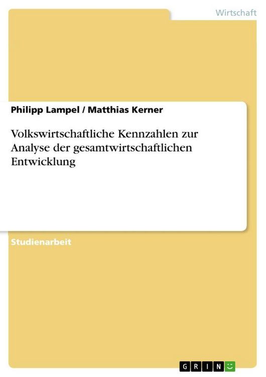 Produktbild: Volkswirtschaftliche Kennzahlen zur Analyse der gesamtwirtschaftlichen Entwicklung