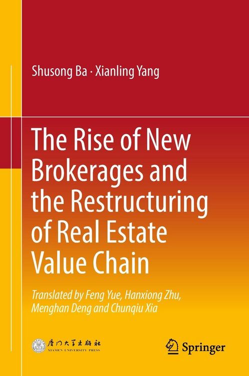 Produktbild: The Rise of New Brokerages and the Restructuring of Real Estate Value Chain
