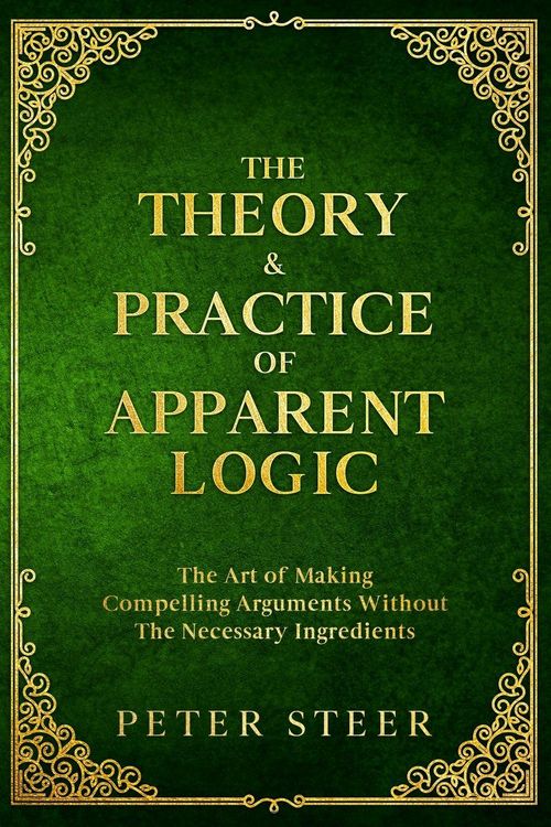 Produktbild: The Theory & Practice of Apparent Logic