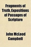 Produktbild: Fragments of Truth, Expositions of Passages of Scripture