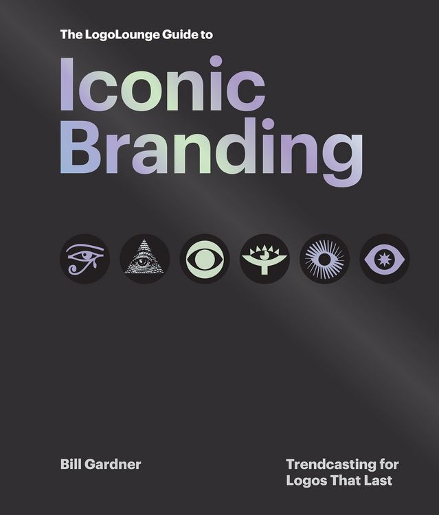 Produktbild: The LogoLounge Guide to Iconic Branding