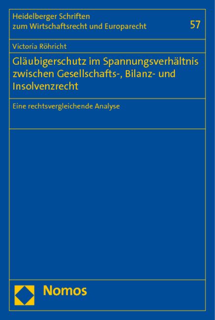 Produktbild: Gl&auml;ubigerschutz im Spannungsverh&auml;ltnis zwischen Gesellschafts-, Bilanz- und Insolvenzrecht