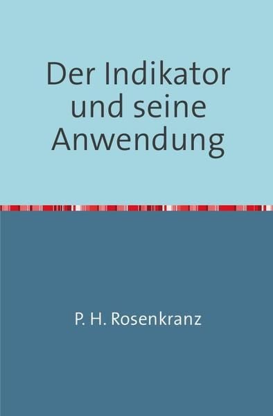 Produktbild: Der Indikator und seine Anwendung
