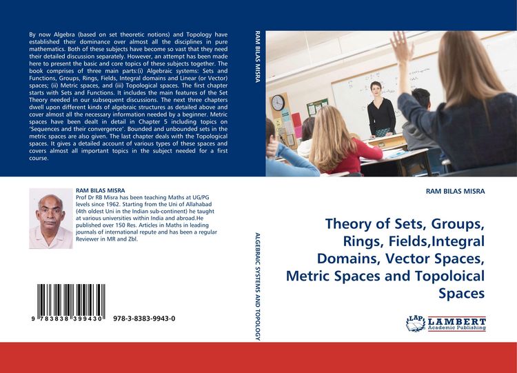 Produktbild: Theory of Sets, Groups, Rings, Fields,Integral Domains, Vector Spaces, Metric Spaces and Topoloical Spaces