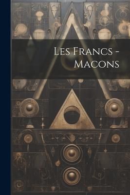 Produktbild: Les Francs -Macons