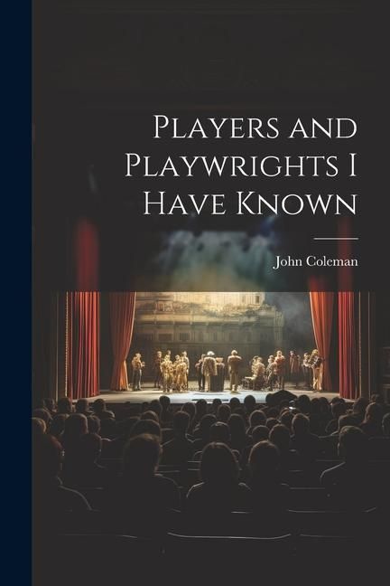 Produktbild: Players and Playwrights I Have Known