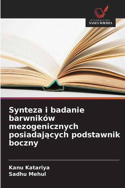 Produktbild: Synteza i badanie barwnik&oacute;w mezogenicznych posiadaj&iquest;cych podstawnik boczny