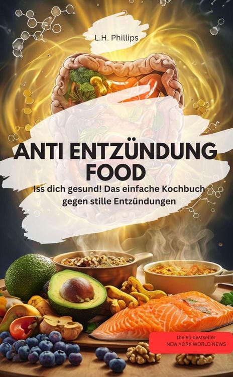 Produktbild: ANTI ENTZ&Uuml;NDUNG FOOD Iss dich gesund! Das einfache Kochbuch gegen stille Entz&uuml;ndungen"