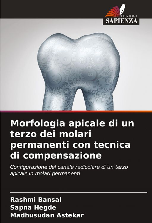 Produktbild: Morfologia apicale di un terzo dei molari permanenti con tecnica di compensazione