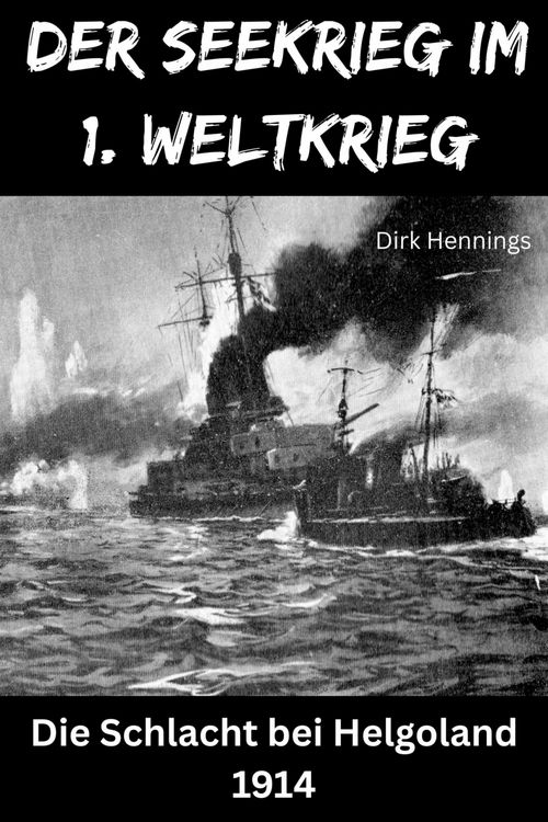 Produktbild: Der Seekrieg im 1. Weltkrieg - HELGOLAND