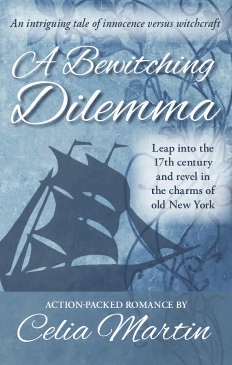 Produktbild: A Bewitching Dilemma (Celia Martin Series, #2)
