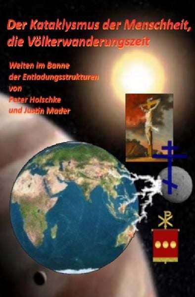 Produktbild: Der Kataklysmus der Menschheit, die V&ouml;lkerwanderungszeit