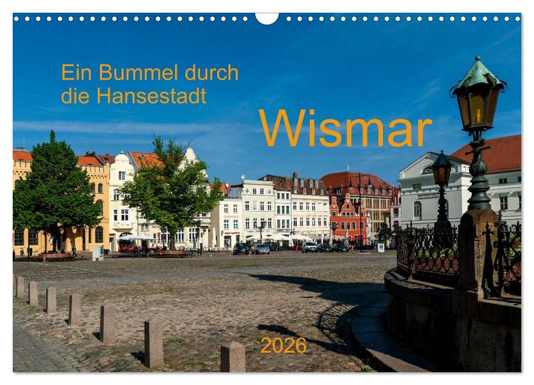 Produktbild: Ein Bummel durch die Hansestadt Wismar (Wandkalender 2026 DIN A3 quer), CALVENDO Monatskalender