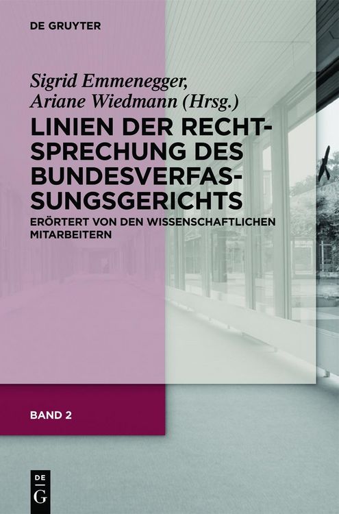 Produktbild: Band 2: Linien der Rechtsprechung des Bundesverfassungsgerichts - er&ouml;rtert von den wissenschaftlichen Mitarbeiterinnen und Mitarbeitern.