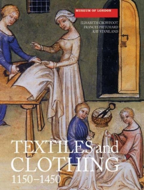 Produktbild: Textiles and Clothing, c.1150-1450