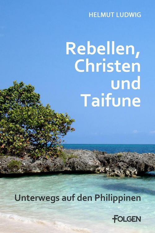 Produktbild: Rebellen, Christen und Taifune