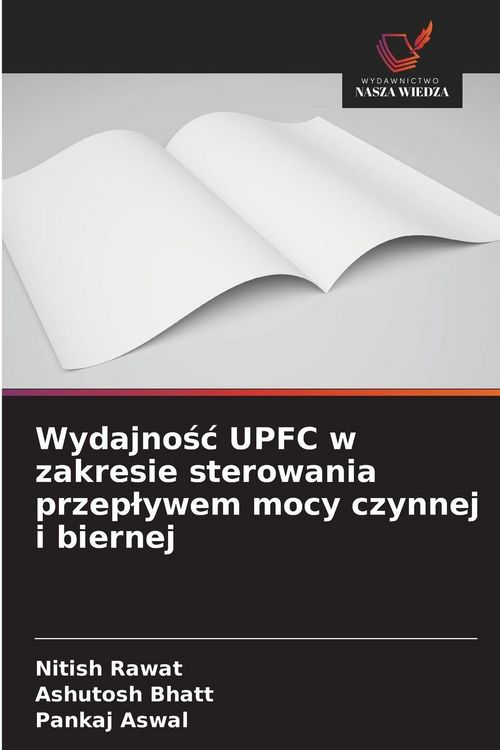 Produktbild: Wydajno&iquest;&iquest; UPFC w zakresie sterowania przep&iquest;ywem mocy czynnej i biernej