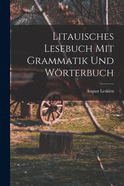 Produktbild: Litauisches Lesebuch mit Grammatik und W&ouml;rterbuch